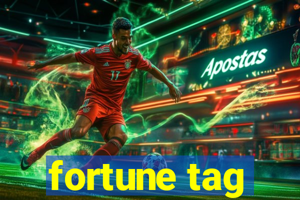 fortune tag